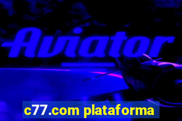 c77.com plataforma